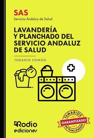 SAS 2024. PERSONAL DE LAVANDERÍA Y PLANCHADO DEL SERVICIO ANDALUZ DE SALUD. TEMARIO COMÚN | 9788419922717 | DE ISLA SOLER, JOSÉ LUIS
