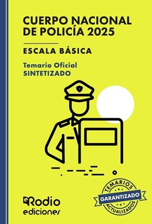 CUERPO NACIONAL DE POLICÍA 2024. ESCALA BÁSICA. TEMARIO OFICIAL SINTETIZADO | 9788419922670 | ORTEGA PALOP, MIGUEL ÁNGEL