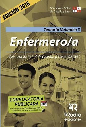 ENFERMERO/A. TEMARIO. VOLUMEN 3. SERVICIO DE SALUD DE CASTILLA Y LEÓN | 9788416506729 | AUTORES, VARIOS