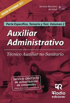 AUXILIAR ADMINISTRATIVO. TÉCNICO AUXILIAR NO SANITARIO. PARTE ESPECÍFICA. TEMARIO Y TEST. VOLUMEN 2 | 9788416963669 | AUTORES, VARIOS