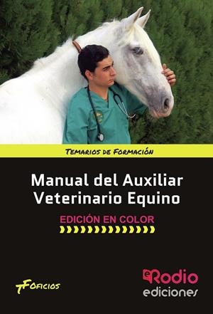 MANUAL DEL AUXILIAR VETERINARIO EQUINO (COLOR) | 9788416963973 | AUTORES, VARIOS