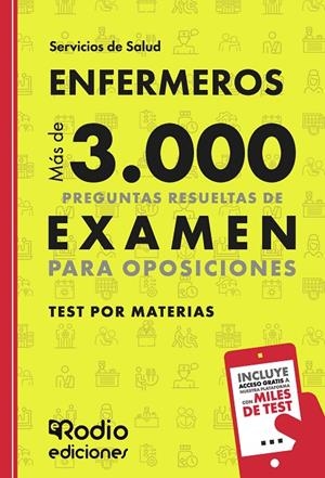 ENFERMEROS. TEST POR MATERIAS. MÁS DE 3.000 PREGUNTAS RESUELTAS DE EXAMEN PARA OPOSICIONES | 9788418794063 | AUTORES, VARIOS