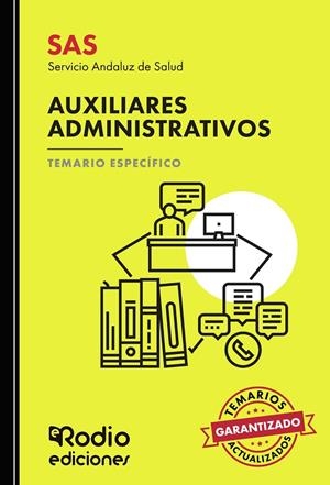 SAS 2024. AUXILIARES ADMINISTRATIVOS DEL SERVICIO ANDALUZ DE SALUD. TEMARIO ESPECÍFICO | 9788418794148 | AUTORES, VARIOS
