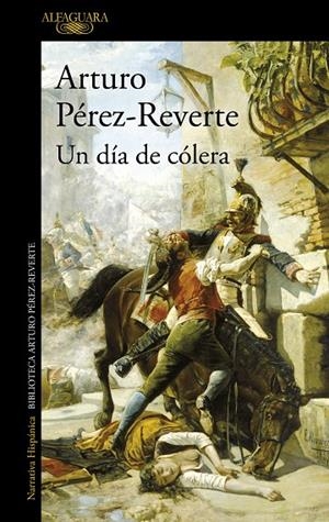 DÍA DE CÓLERA, UN | 9788420462462 | PÉREZ-REVERTE, ARTURO