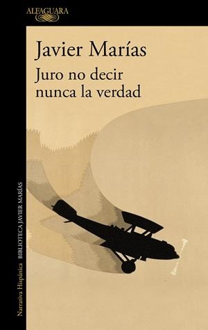 JURO NO DECIR NUNCA LA VERDAD | 9788420475714 | MARÍAS, JAVIER