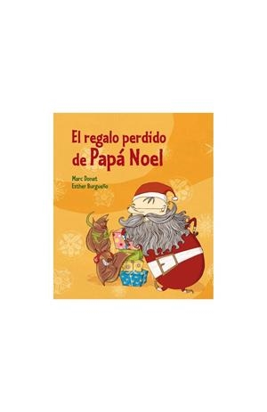 REGALO PERDIDO DE PAPÁ NOEL, EL | 9788448835958 | DONAT, MARC / BURGUEÑO, ESTHER