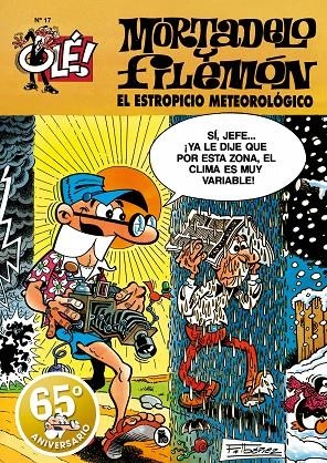 OLÉ MORTADELO 017 : MORTADELO Y FILEMÓN. EL ESTROPICIO METEOROLÓGICO | 9788402427144 | IBÁÑEZ, FRANCISCO
