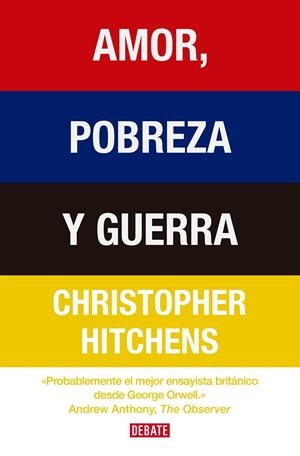 AMOR, POBREZA Y GUERRA | 9788418967764 | HITCHENS, CHRISTOPHER