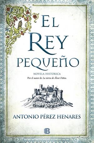 REY PEQUEÑO, EL | 9788466673990 | PÉREZ HENARES, ANTONIO