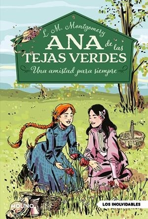 ANA DE LAS TEJAS VERDES 02. UNA AMISTAD PARA SIEMPRE | 9788427244689 | MONTGOMERY, LUCY MAUD