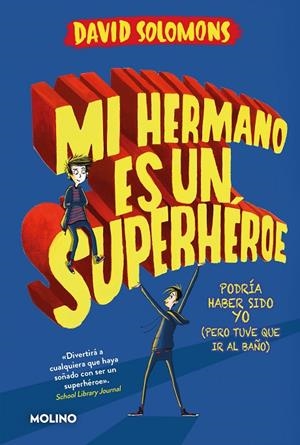 MI HERMANO ES UN SUPERHÉROE (01) | 9788427245662 | SOLOMONS, DAVID