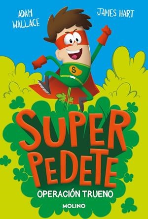 SUPERPEDETE 01. OPERACIÓN TRUENO | 9788427245693 | WALLACE, ADAM