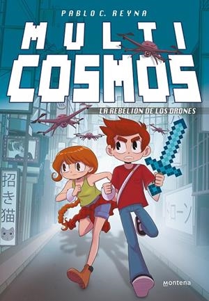 MULTICOSMOS 03. LA REBELIÓN DE LOS DRONES | 9788410298569 | REYNA, PABLO C. / FERNÁNDEZ, LUJÁN