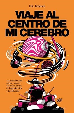 VIAJE AL CENTRO DE MI CEREBRO | 9788401034688 | JIMÉNEZ, ERIC