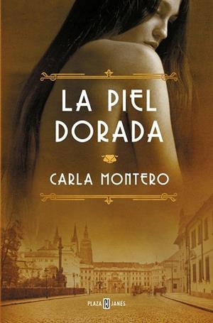 PIEL DORADA, LA | 9788401035234 | MONTERO, CARLA
