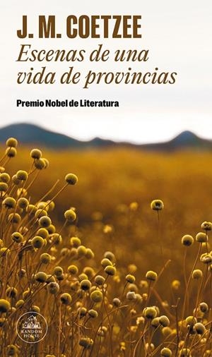 ESCENAS DE UNA VIDA DE PROVINCIAS | 9788439742067 | COETZEE, J. M.