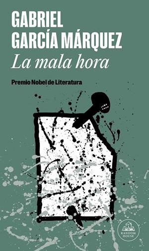 MALA HORA, LA | 9788439742357 | GARCÍA MÁRQUEZ, GABRIEL