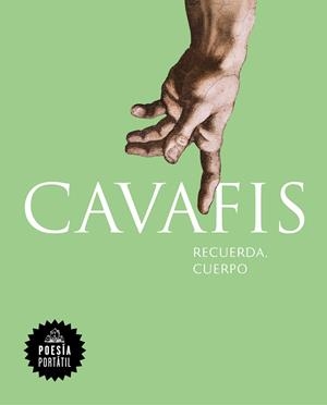 RECUERDA, CUERPO | 9788439743910 | CAVAFIS, CONSTANTINOS