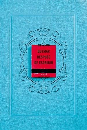 QUEMAR DESPUÉS DE ESCRIBIR (EDICIÓN OFICIAL AZUL) | 9788491297413 | JONES, SHARON