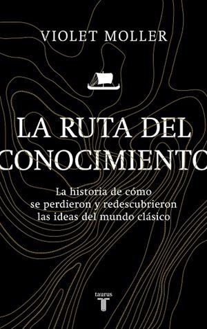 RUTA DEL CONOCIMIENTO, LA | 9788430626335 | MOLLER, VIOLET