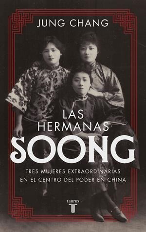 HERMANAS SOONG, LAS | 9788430627080 | CHANG, JUNG