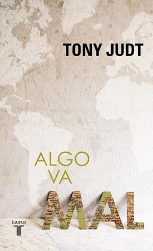 ALGO VA MAL | 9788430627226 | JUDT, TONY