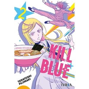 KILL BLUE 02 | 9788410388741 | FUJIMAKI, TADATOSHI