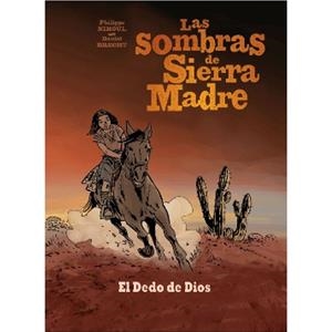 SOMBRAS DE SIERRA MADRE 03, LAS : EL DEDO DE DIOS | 9782875355461 | NIHOUL, PHILIPPE / BRECHT, DANIEL