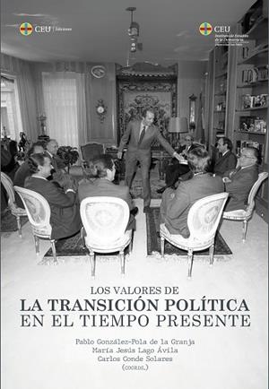 VALORES DE LA TRANSICIÓN POLÍTICA EN EL TIEMPO PRESENTE, LOS | 9788419976314 | CONDE SOLARES, CARLOS