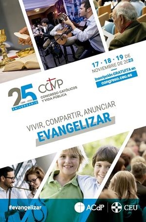ACTAS XXV CONGRESO CATÓLICOS Y VIDA PÚBLICA. VIVIR, COMPARTIR, ANUNCIAR, EVANGELIZAR. MADRID 17, 18 Y 19 DE NOVIEMBRE DE 2023 | 9788419976260 | VARIOS AUTORES