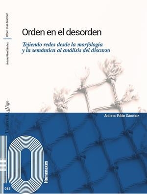 ORDEN EN EL DESORDEN | 9788411880053 | RIFÓN SÁNCHEZ, ANTONIO