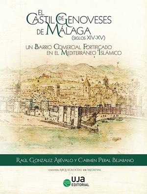 CASTIL DE GENOVESES DE MÁLAGA (SIGLOS XIV-XV), EL | 9788491595830 | PERAL BEJARANO, CARMEN