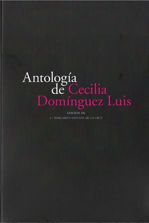 ANTOLOGÍA DE CECILIA DOMÍNGUEZ LUIS | 9788496059733 | DOMINGUEZ LUIS, CECILIA