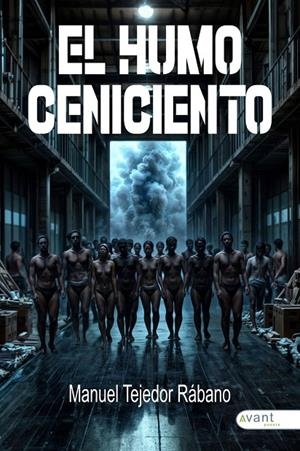 HUMO CENICIENTO, EL | 9788410236806 | TEJEDOR RABANO, MANUEL