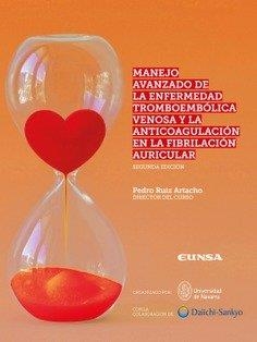 MANEJO AVANZADO DE LA ENFERMEDAD TROMBOEMBOLICA VENOSA Y ANTICOAGULACION EN LA FIBRILACION AURICULAR | 9788431339159 | RUIZ ARTACHO