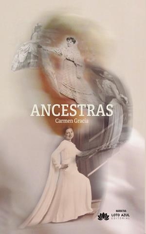 ANCESTRAS | 9788410162976 | GRACIA, CARMEN
