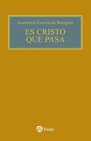 CRISTO QUE PASA, EL | 9788432167010 | ESCRIVÁ DE BALAGUER, JOSEMARÍA