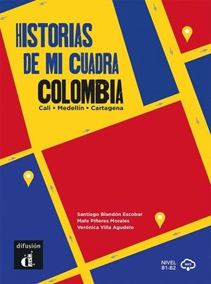 HISTORIAS DE MI CUADRA COLOMBIA | 9788411571487 | BLANDON ESCOBAR, SANTIAGO