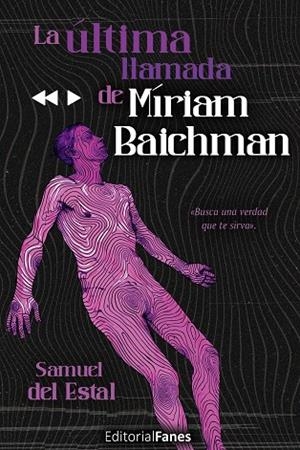 ÚLTIMA LLAMADA DE MÍRIAM BAYCHMAN, LA | 9788412848137 | DEL ESTAL, SAMUEL