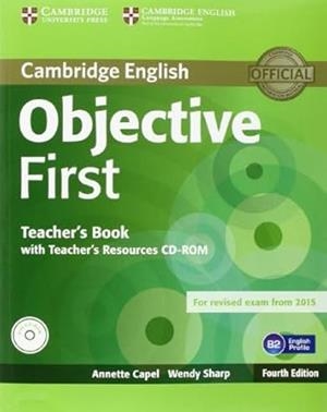 OBJECTIVE FIRST TEACHER'S BOOK WITH TEACHER'S RESOURCES CD-ROM FOURTH EDITION | 9781107628359