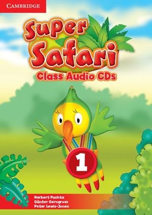 SUPER SAFARI LEVEL 1 CLASS AUDIO CDS (2) | 9781107476738 | PUCHTA, HERBERT / GERNGROSS, GÜNTER / LEWIS-JONES, PETER