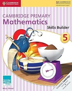 CAMBRIDGE PRIMARY MATHEMATICS. SKILLS BUILDERS 5 | 9781316509173