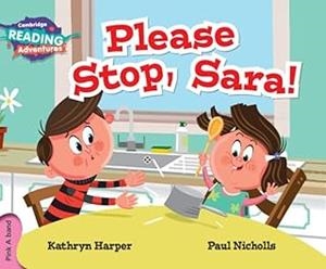 PLEASE STOP, SARA! | 9781316503133
