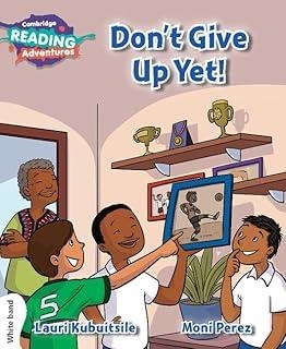 DON'T GIVE UP YET | 9781108400787