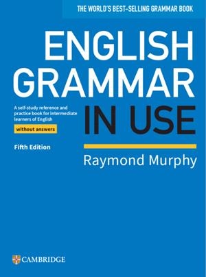 ENGLISH GRAMMAR IN USE BOOK WITHOUT ANSWERS | 9781108457682 | MURPHY, RAYMOND