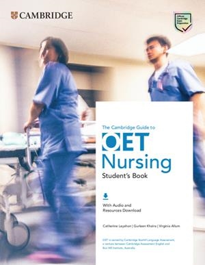 GUIDE TO OET NURSING. STUDENT'S BOOK WITH AUDIO AND RESOURCES DOWNLOAD | 9781108881647 | LEYSHON, CATHERINE / KHAIRA, GURLEEN / ALLUM, VIRGINIA