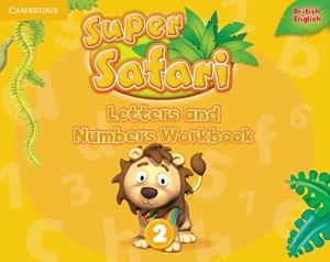 SUPER SAFARI LEVEL 2 LETTERS AND NUMBERS WORKBOOK | 9781316628171