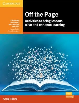 OFF THE PAGE : ACTIVITIES TO BRING LESSONS ALIVE AND ENHANCE LEARNING | 9781108814386 | MOORE, JULIE