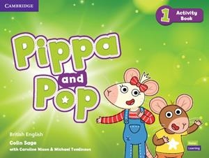 PIPPA AND POP LEVEL 1 ACTIVITY BOOK BRITISH ENGLISH | 9781108928281 | SAGE, COLIN / NIXON, CAROLINE / TOMLINSON, MICHAEL