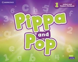 PIPPA AND POP LEVEL 1 LETTERS AND NUMBERS WORKBOOK BRITISH ENGLISH | 9781108928373 | VARIOS AUTORES